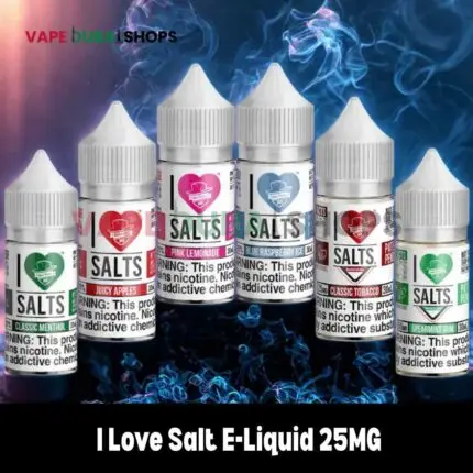I Love Salt E-Liquid 25MG & 50MG 30ML Best Flavor In Dubai UAE