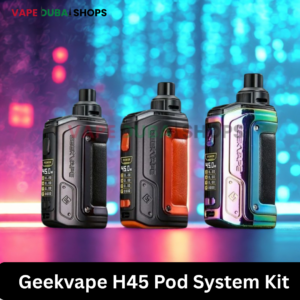 Geekvape H45 Pod System Kit 1400mAh 4ml In DUBAI, UAE
